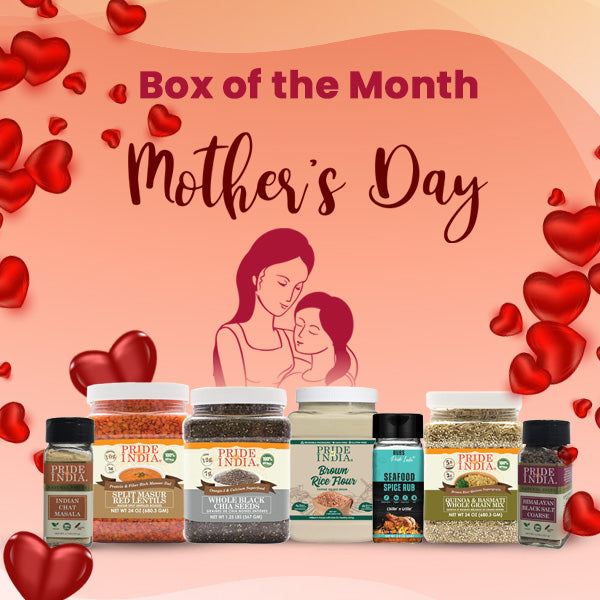 MOTHER'S DAY_ BOX OF THE MONTH - Pride Of India